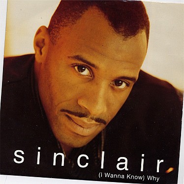 Sinclair - I Wanna Know Why - Used Vinyl Record 7 - J1177z