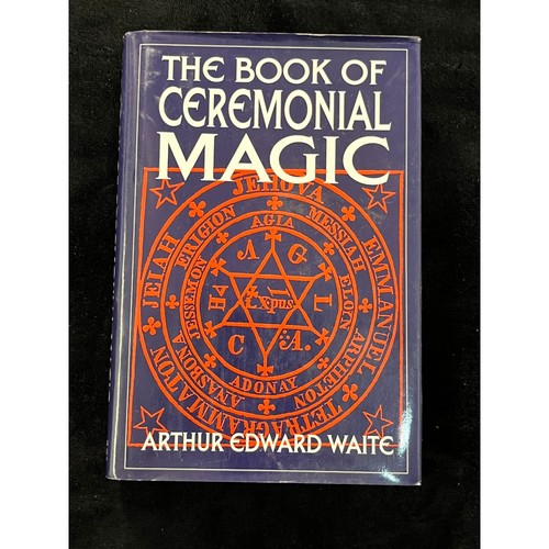 The Book of Ceremonial Magic Arthur Edward Waite 1997 Hardcover Occult