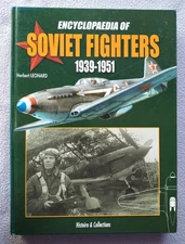 ENCYCLOPAEDIA OF SOVIET FIGHTERS Herbert Leonard HISTOIRE & COLLECTIONS