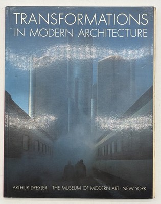 Livre Transformations In Modern Architecture 19179 Arthur Drexler MOMA / New York 