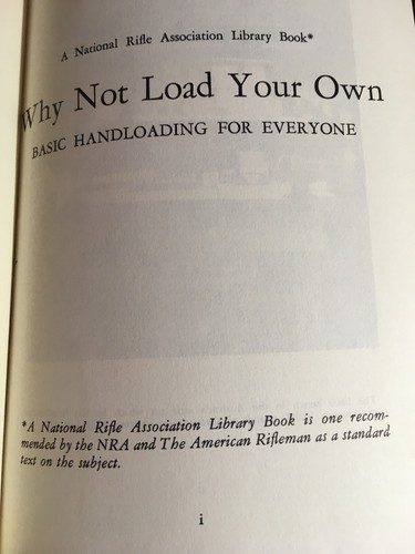 WHY NOT LOAD YOUR OWN? Basic Handloading for Everyone, by Colonel T. Whelen 1953 - Picture 7 of 12