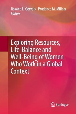 Exploring Resources, Life-Balance and Well-Being of Women Who... - 9783319811093