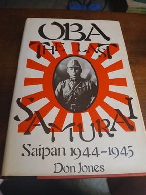 Oba, the Last Samurai by Don Jones (1986, Hardcover)