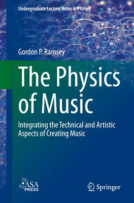 The Physics of Music Gordon P. Ramsey Taschenbuch xix Englisch 2024 Springer