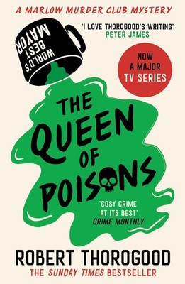 The Queen of Poisons ~ Robert Thorogood ~  9780008567347