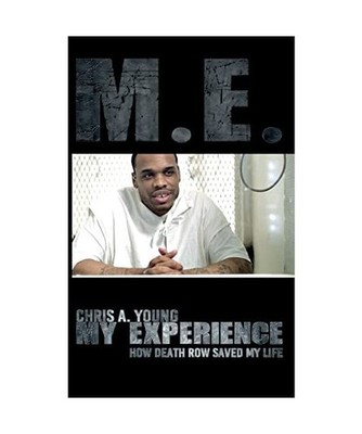 M.E. - My experience: How death row saved my life: How death row saved my life, 