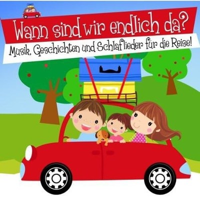 Various Wann Sind Wir Endlich Da? Musik,Geschichten und S (CD) (UK IMPORT)
