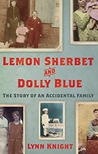 Lemon Sherbet and Dolly Blue : The Story of an Accidental Family