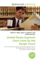 Frederic P. Miller (U. A.) | United States Supreme Court Cases By The Burger...