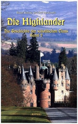 Die Highlander - Band 2 | Hagen Seehase, Axel Oprotkowitz | 2016 | deutsch