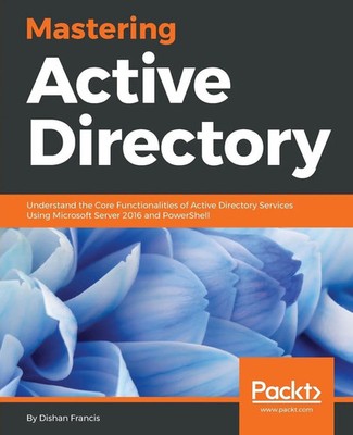Mastering Active Directory Dishan Francis Taschenbuch Englisch 2017