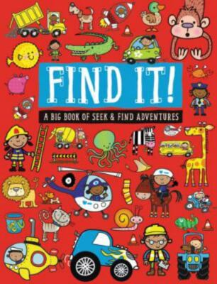 Find It! : A Big Book of Seek-and-find Adventures, Paperback by Make Believe ...