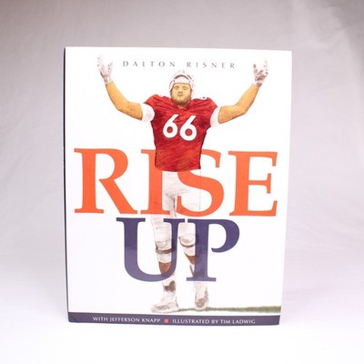 SIGNED Rise Up by Dalton Risner 2019 Hardcover Book Dust Jacket 1st Edition Copy