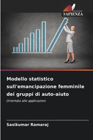 Modello Statistico Sull'emancipazione Femminile Dei Gruppi Di Auto-Aiuto Ramaraj