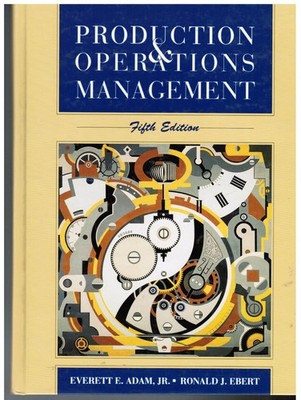Production and Operations Management: Concepts, Models, and Behavior