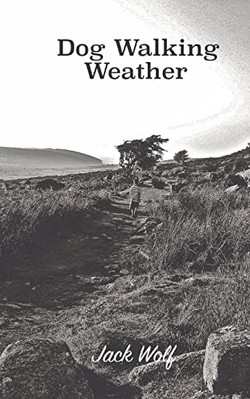 Dog Walking Weather -  NEW Jack Wolf 2022