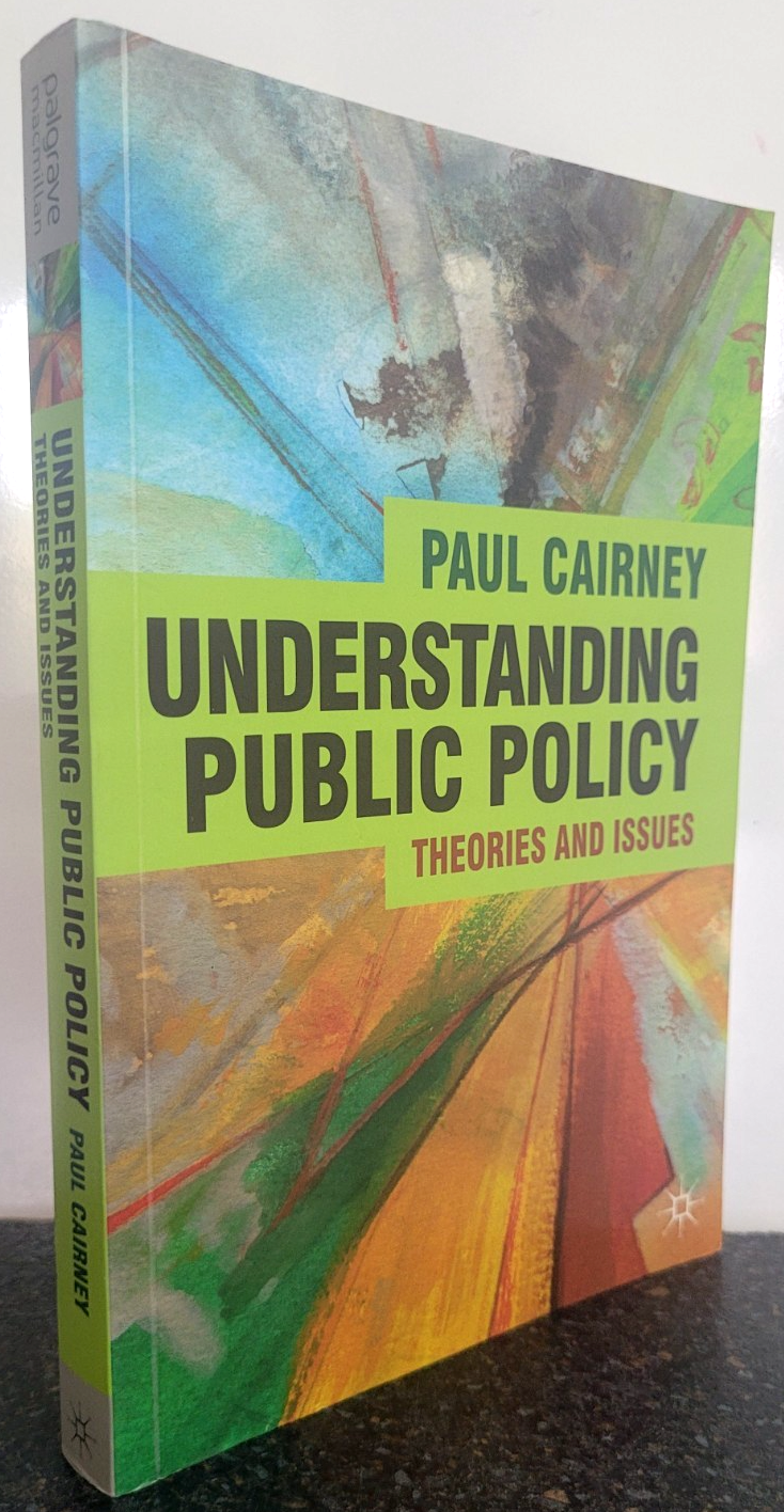 Understanding Public Policy : Theories and Issues by Paul Cairney , Paperback