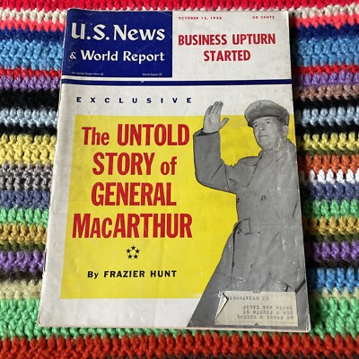 US News & World Report Magazine October 15 1954 - Untold Story General MacArthur
