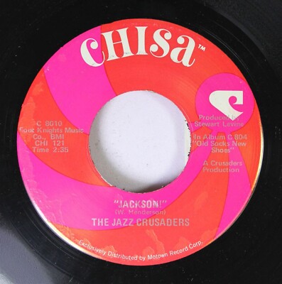 Soul 45 The Jazz Crusaders - Jackson / Way Back Home On Chisa