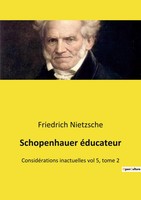 Friedrich Nietzsche | Schopenhauer éDucateur | Taschenbuch | FranzöSisch (2022)