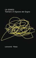 Leonardo Massi | La Genesi - Tiamat E Il Signore Del Sogno | Taschenbuch (2015)