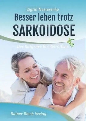 Besser leben trotz Sarkoidose | Ein Ratgeber für Betroffene | Sigrid Nesterenko