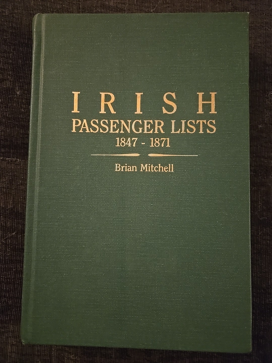Irish Passenger Lists, 1847-1871 Hardcover Brian Mitchell