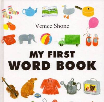 My First Word Book - Hardcover By Shone, Venice - GOOD