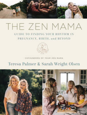 The Zen Mama Guide to Finding Your Rhythm in Pregnancy, Birth, and Beyond - Tere