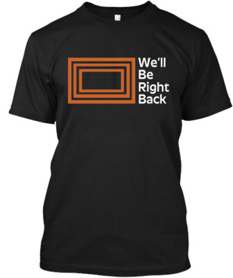 NWT The Eric Andre Show - We'll Be Right Back Chat Show Logo T-Shirt Size S-4XL