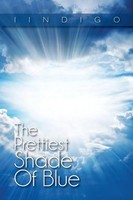 Iindigo | The Prettiest Shade Of Blue | Taschenbuch | Englisch (2013) | Xlibris