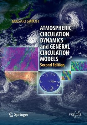 Masaki Satoh Atmospheric Circulation Dynamics and General Circulat (Taschenbuch)