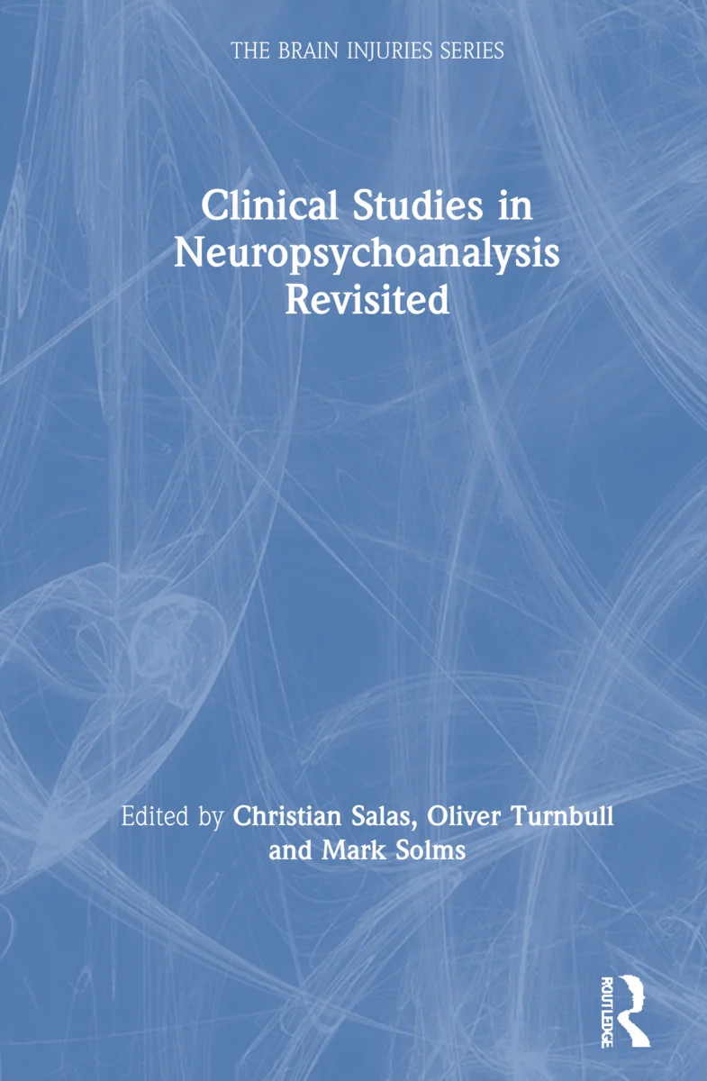 Clinical Studies in Neuropsychoanalysis Revisited