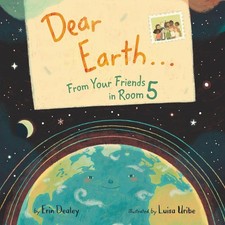 Dear EarthFrom Your Friends in Room 5 by Erin Dealey (English) Hardcover Book