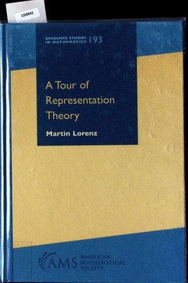 A tour of representation theory. Graduate studies in mathematics; 193. Lorenz, M