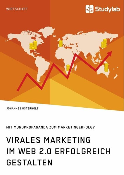 Virales Marketing Im Web 2.0 Erfolgreich Gestalten. Mit Mundpropaganda Zum Marke-image