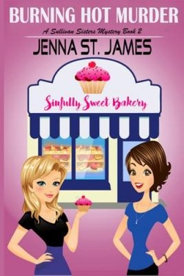 A Burning Hot Murder by Jenna St James [Paperback]