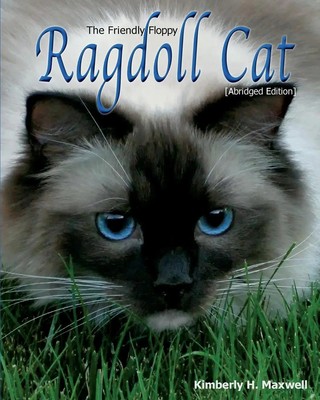 The Friendly Floppy Ragdoll Cat | Abridged Edition | Kimberly H Maxwell | Buch