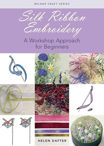 Silk Ribbon Embroidery : A Workshop Approach For Beginners Helen Dafter - Image 5