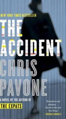The Accident: A Novel - Paperback By Pavone, Chris - VERY GOOD