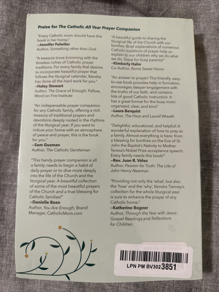 THE CATHOLIC ALL YEAR PRAYER COMPANION: THE LITURGICAL By Kendra