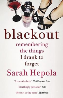 Blackout: Remembering The Things I Drank Zu Vergessen Taschenbuch