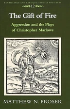 The Gift of Fire: Aggression and the Plays of Christopher (1995)