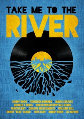 Take Me to the River (Blu-ray, 2014)  Snoop Dogg William Bell Mavis Staples NEW