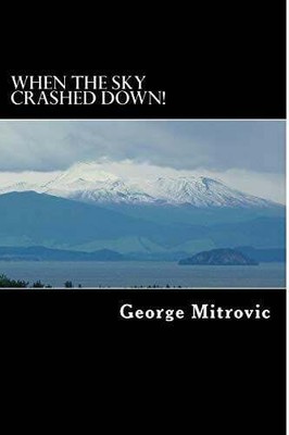 When the Sky Crashed Down! Buch CreateSpace Independent Publishing Platform