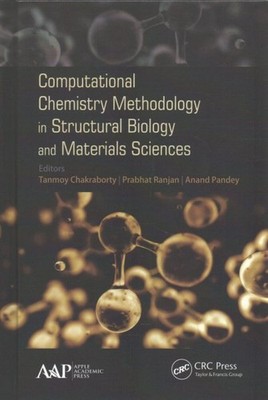 Computational Chemistry Methodology in Structural Biology and Materials Scien...