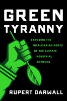 Rupert Darwall | Green Tyranny | Buch | Englisch (2017) | Gebunden