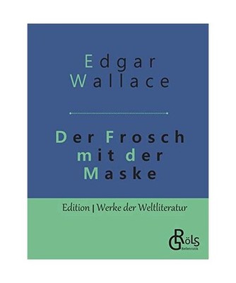 Der Frosch mit der Maske, Wallace, Edgar