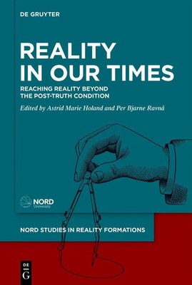 Reality in Our Times | Reaching Reality Beyond the Post-Truth Condition | Buch