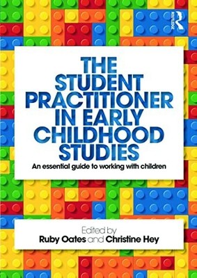 The Student Practitioner in Early Childhood Studies: An ... Paperback / softback